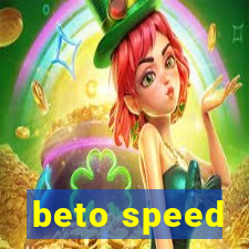 beto speed