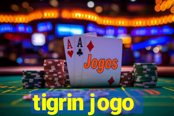 tigrin jogo