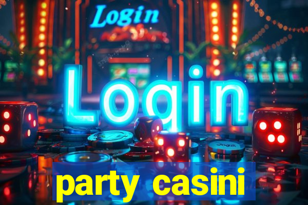 party casini