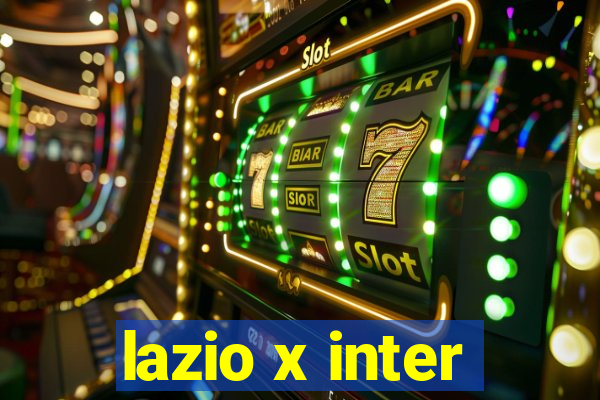 lazio x inter