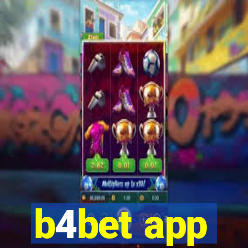 b4bet app