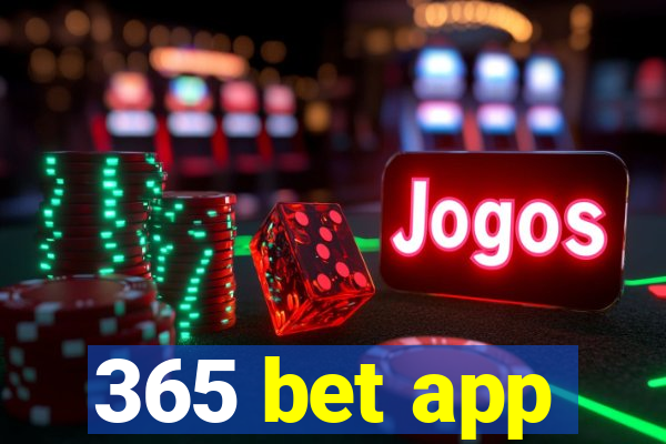 365 bet app