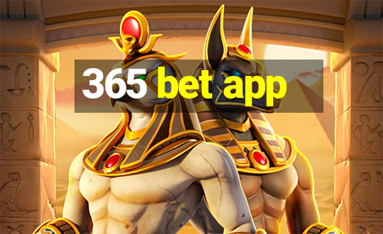 365 bet app