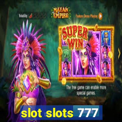 slot slots 777