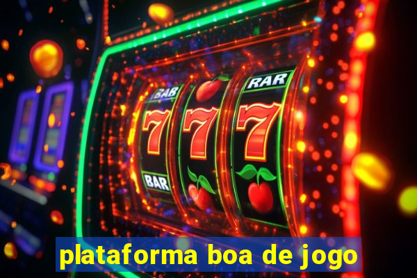 plataforma boa de jogo