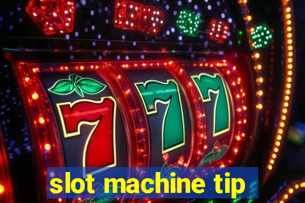 slot machine tip