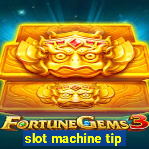 slot machine tip