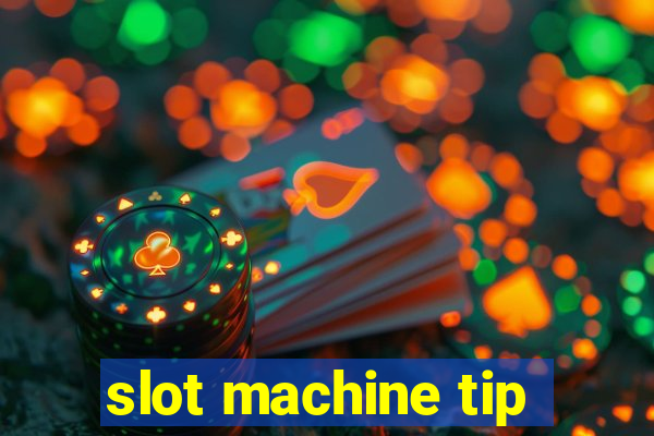 slot machine tip