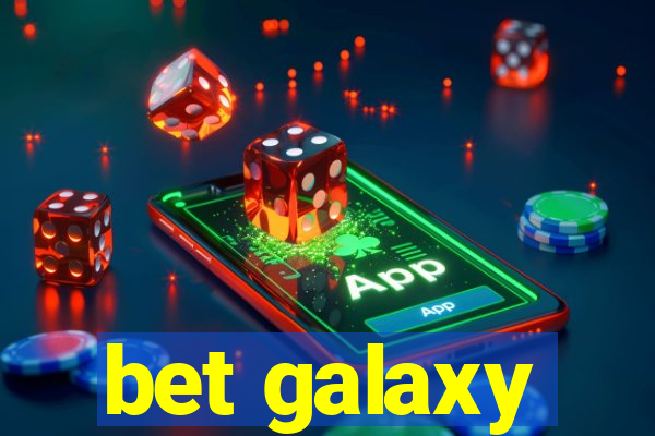 bet galaxy