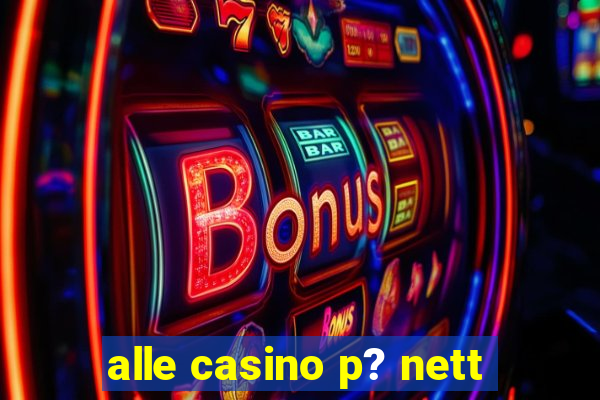 alle casino p? nett