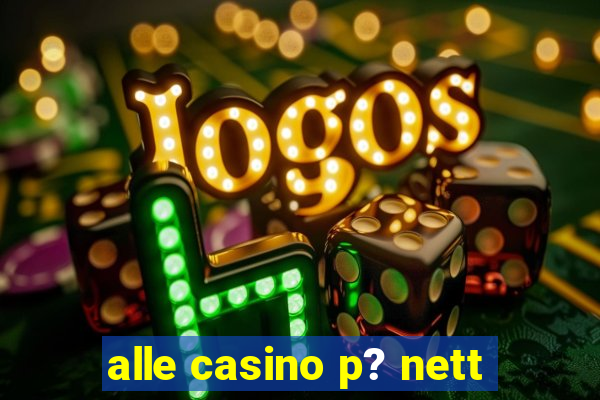 alle casino p? nett