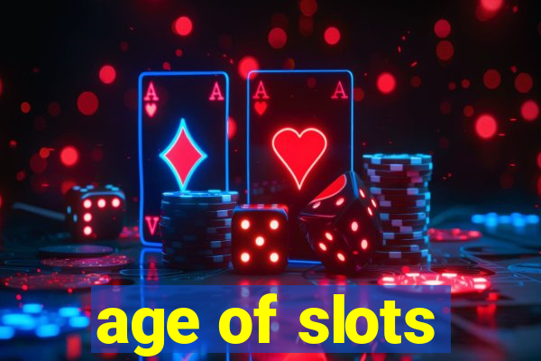 age of slots