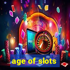 age of slots