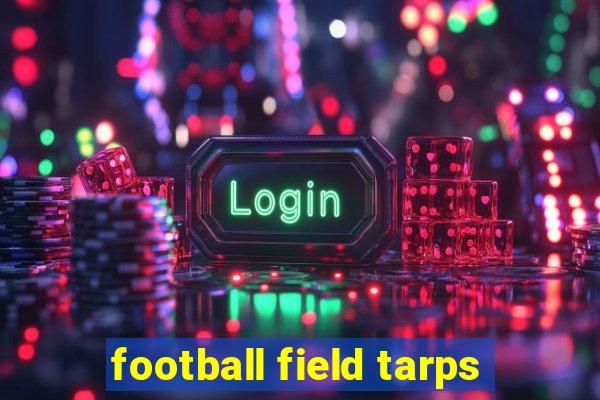 football field tarps