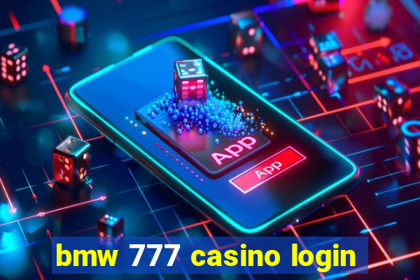 bmw 777 casino login