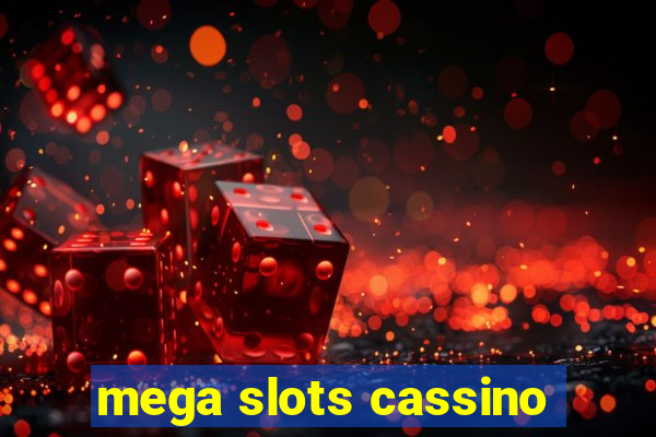 mega slots cassino