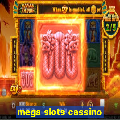 mega slots cassino