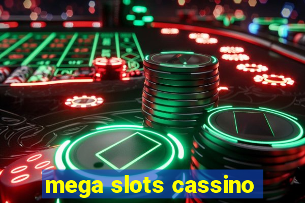 mega slots cassino