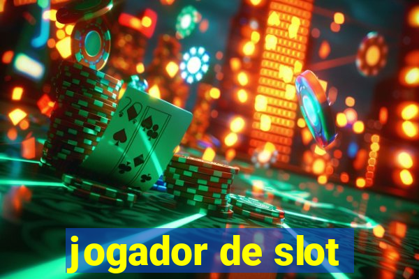 jogador de slot