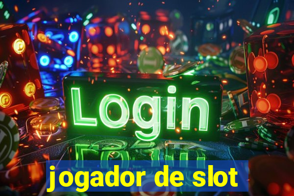 jogador de slot