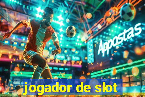 jogador de slot