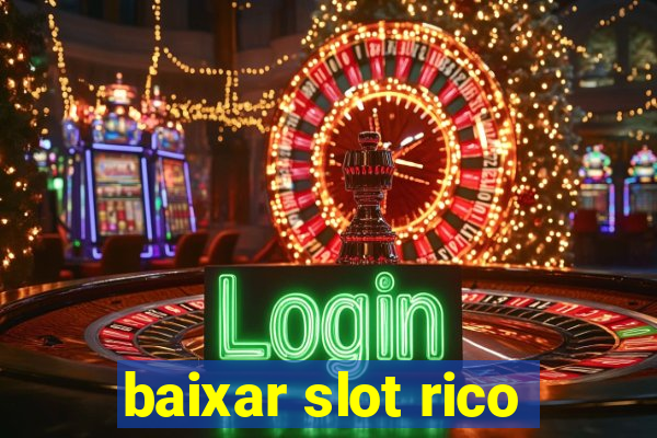 baixar slot rico