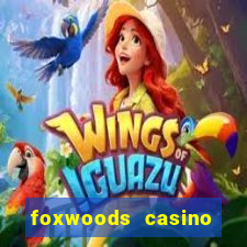 foxwoods casino ledyard ct