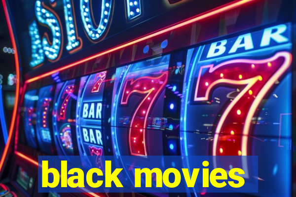 black movies