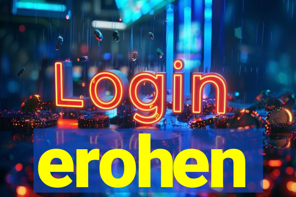 erohen