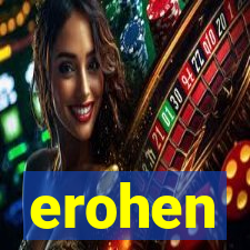 erohen