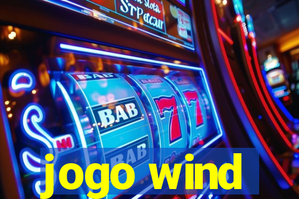 jogo wind