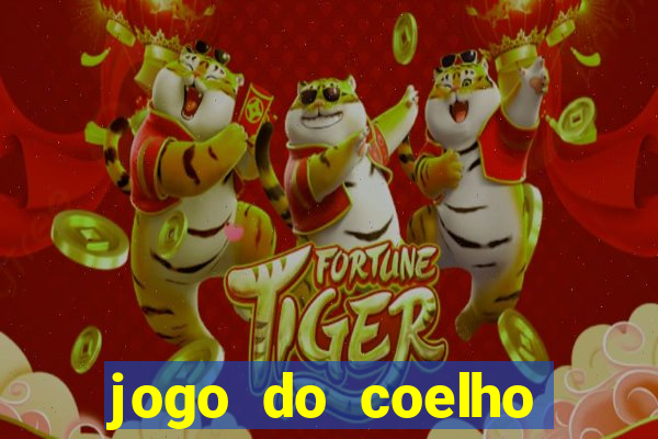 jogo do coelho jogo do coelho