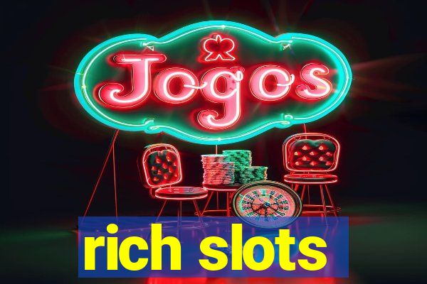 rich slots