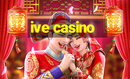 ive casino