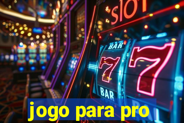 jogo para pro