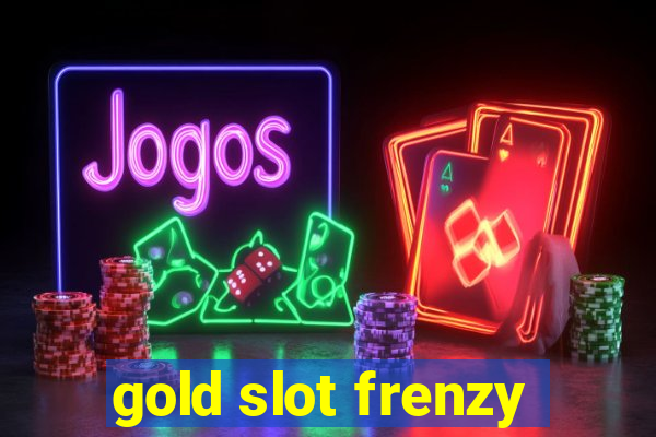 gold slot frenzy