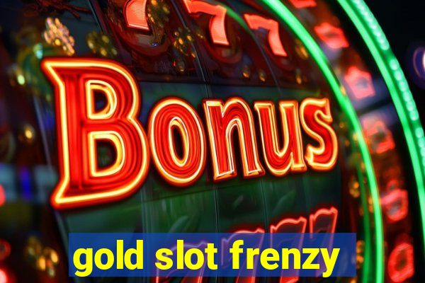 gold slot frenzy