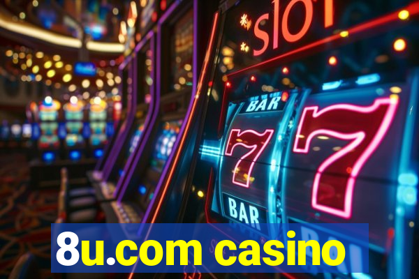 8u.com casino