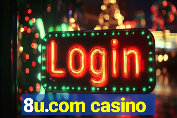 8u.com casino