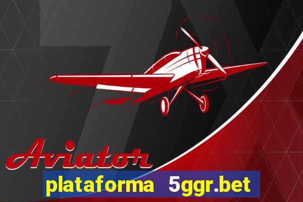 plataforma 5ggr.bet é confiável