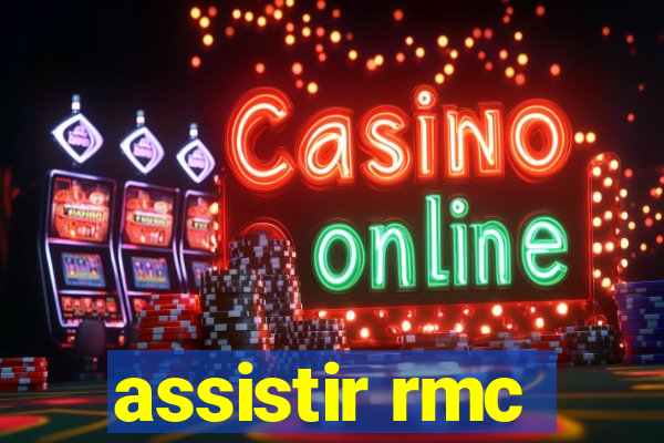 assistir rmc