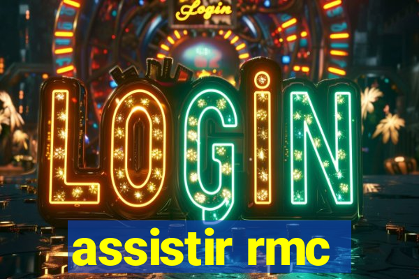 assistir rmc