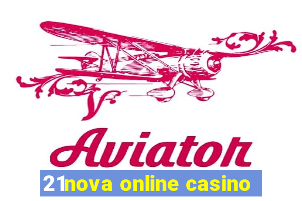 21nova online casino