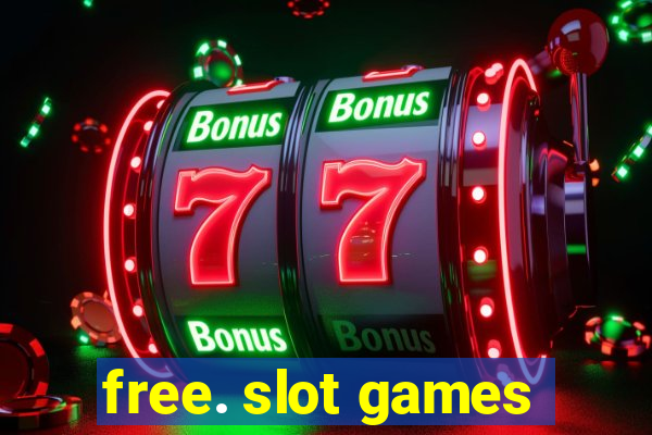 free. slot games