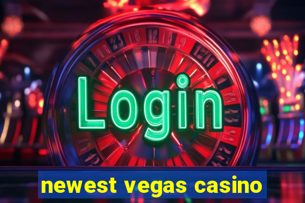 newest vegas casino