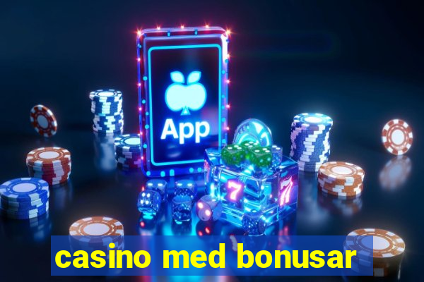 casino med bonusar