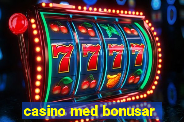 casino med bonusar