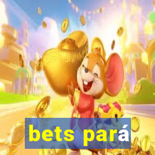 bets pará