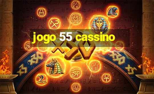 jogo 55 cassino