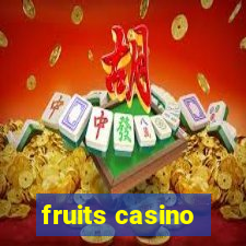 fruits casino